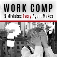 Workers’ Compensation: 5 Mistakes Every Agent Makes Not Found