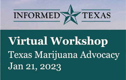 Texas Marijuana Advocacy Virtual Workshop