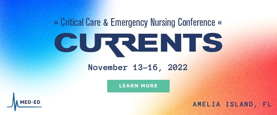 2022 CURRENTS: Critical Care & Emergency Nursing Conference