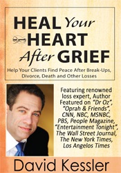 Heal Your Heart After Grief: Help Your Clients Find Peace After Break-Ups, Divorce, Death and Other Losses 1