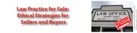 Law Practice for Sale: Ethical Strategies for Sellers and Buyers 2