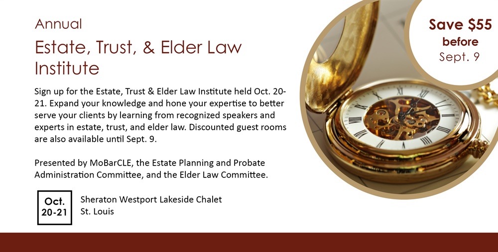 2022 Annual Estate, Trust & Elder Law Institute