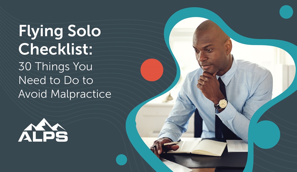 Flying Solo Checklist: 30 Things You Need to Do to Avoid Malpractice