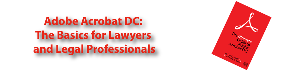 Adobe Acrobat DC: The Basics for Lawyers and Legal Professionals