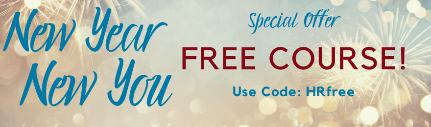 New Year New You!  Special offer Free Course! Use code HRfree