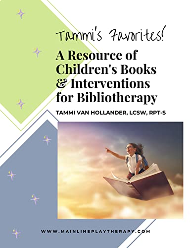 A Resource of Children's Books & Interventions for Bibliotherapy
