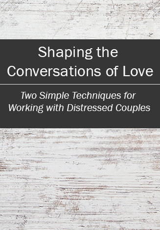 Dr. Sue Johnson's Shaping the Conversations of Love