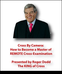 Cross By Camera: How to Become a Master of REMOTE Cross-Examination 2