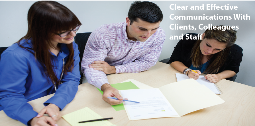 Clear and Effective Communications With Clients, Colleagues and Staff