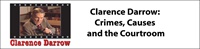 Clarence Darrow: Crimes, Causes, and the Courtroom 3