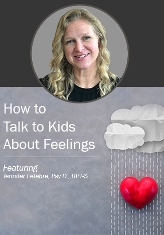 Free Video: How to Talk to Kids About Feelings