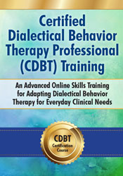 Certified Dialectical Behavior Therapy Professional (C-DBT) Training
