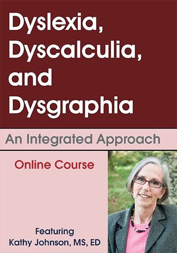 Dyslexia, Dyscalculia, and Dysgraphia Online Course