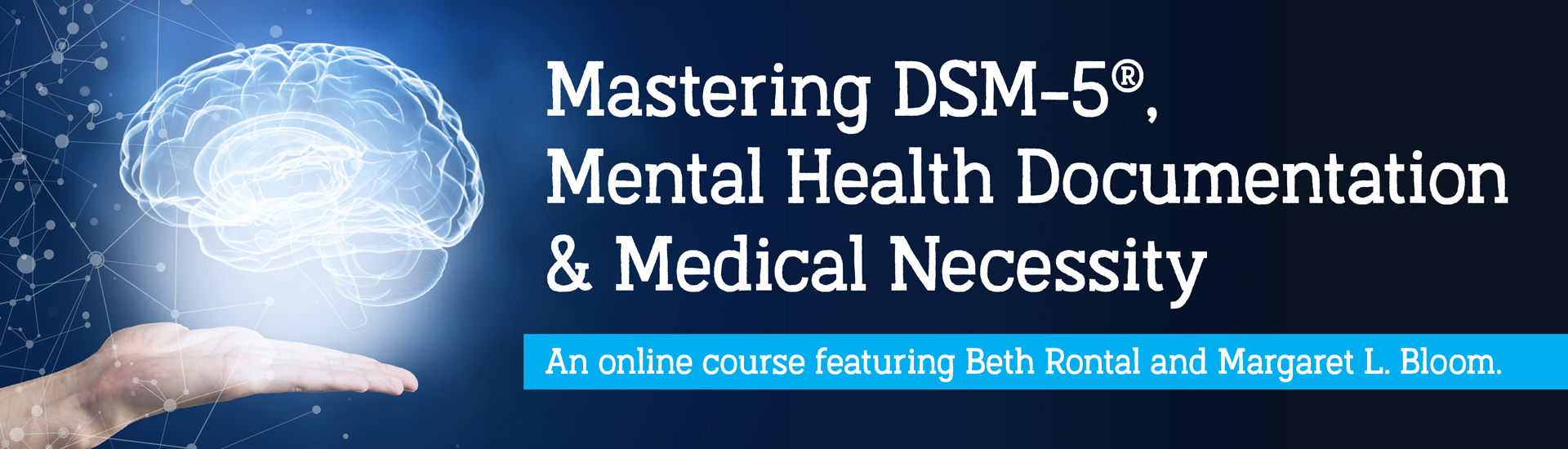 Mastering DSM-5®, Mental Health Documentation & Medical Necessity