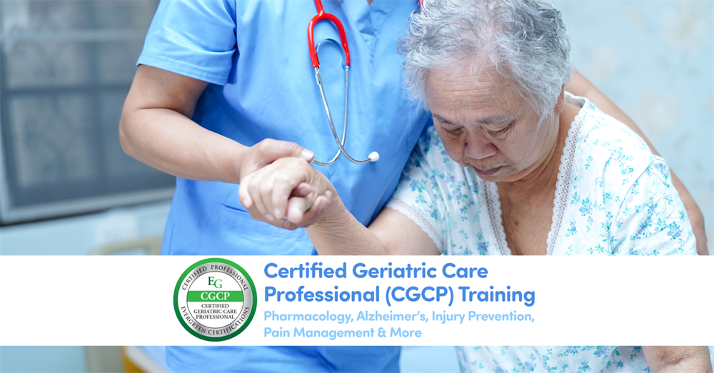 Certified Geriatric Care Professional (CGCP) Training