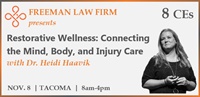 Heidi Haavik, Restorative Wellness, WSCA, Freeman Law Firm