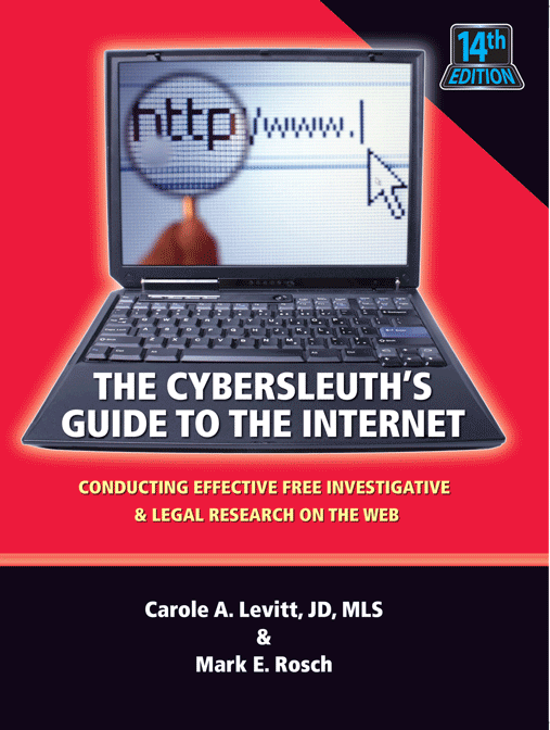 The Cybersleuth's Guide to the Internet: Conducting Effective Internet
