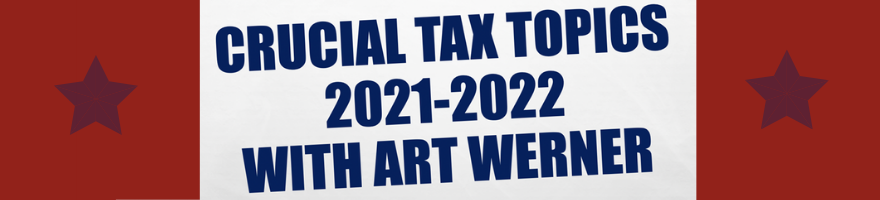 Crucial Tax Topics by Art Werner 
