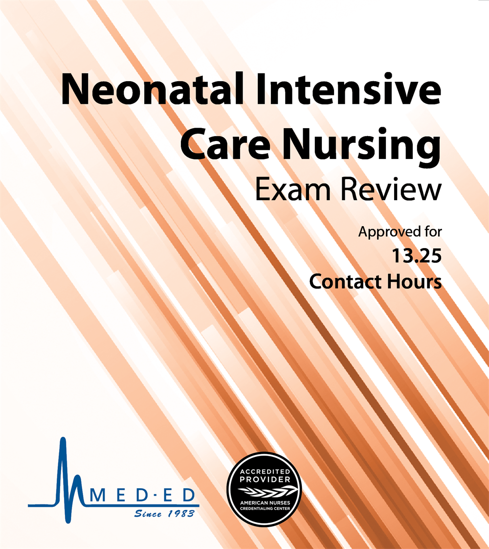Neonatal Intensive Care Nursing Exam Review