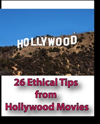 26 Ethical Tips from Hollywood Movies 2