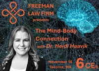 The Mind-Body Connection, Heidi Haavik, Chiropractic, Freeman Law Firm, WSCA